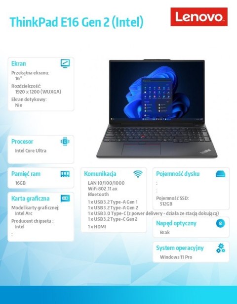 Notebook ThinkPad E16 G2 21MA002RPB W11Pro Ultra 7 155H/16GB/512GB/INT/16.0 WUXGA/Graphite Black/3YRS OnSite + 1YR Premier Suppo Notebook ThinkPad E16 G2 21MA002RPB W11Pro Ultra 7 155H/16GB/512GB/INT/16.0 WUXGA/Graphite Black/3YRS OnSite + 1YR Premier Suppo